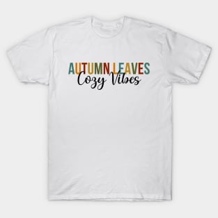 Autumn Leaves Cozy Vibes T-Shirt